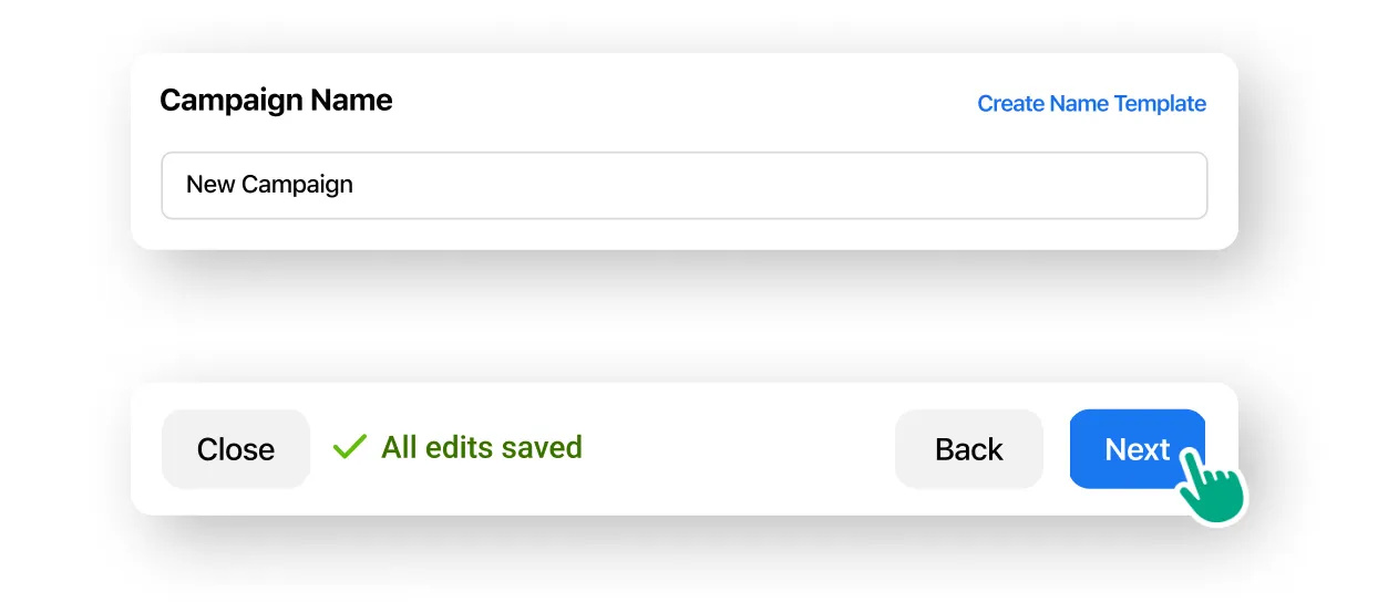 A user selecting a campaign name and clicking Next